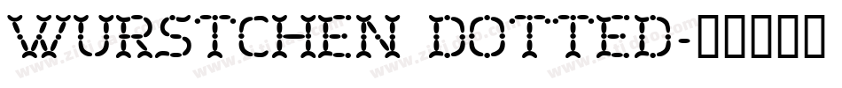 Wurstchen Dotted字体转换